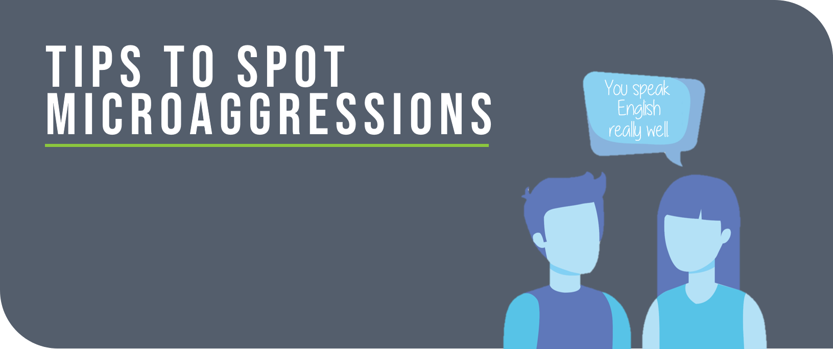 tips to spot microaggressions